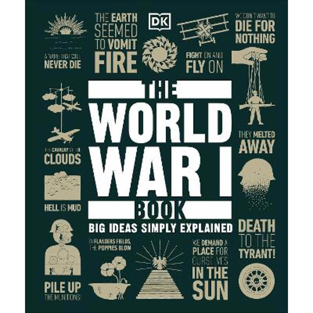 The World War I Book: Big Ideas Simply Explained (Hardback) - DK